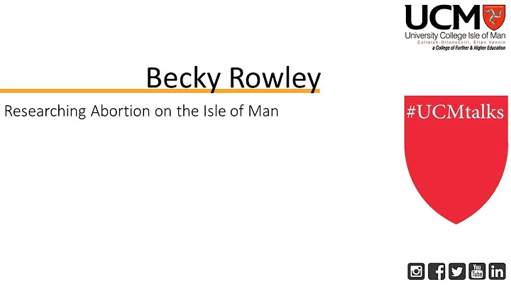 #UCMTALKS - Researching Abortion on the Isle of Ma...