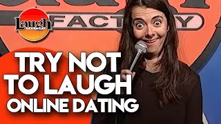 Try Not To Laugh | Online Dating | Laugh Factory Stand Up Comedy