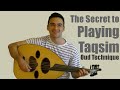The secret to playing taqsim