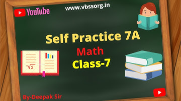 Self practice 7A || Class 7 || Math || VBSS