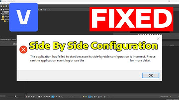 How To Fix Sony Vegas Pro Side By Side Configuration Error