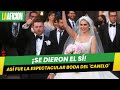 Así fue la espectacular boda del 'Canelo' Álvarez con Fernanda Gómez