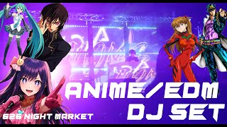 ANIME/EDM DJ SET - NOMS - 626 NIGHT MARKET