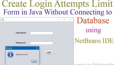 How to Create Login Attempts Limit Form in Java Using NetBeans IDE?[With Source Code]