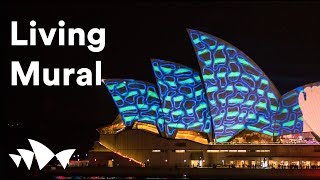 Sydney Opera House: Lighting the Sails 2015: Living Mural