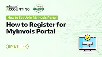 01 How to Register for MyInvois Portal
