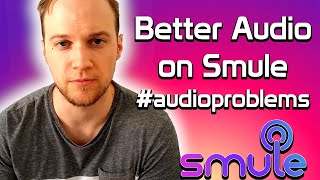 Better Audio on Smule - Wednesday Tips #1