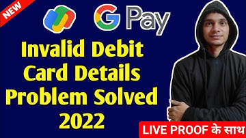 Invalid Debit Card Information (XN) Google Pay Problem Solve | Google Pay Invalid Debit Card problem