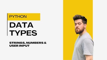 02 - Python Data Types Explained | Strings, Numbers & User Input