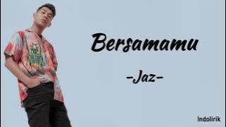 Jaz - Bersamamu | Lirik Lagu