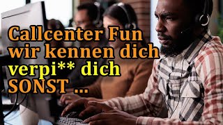 Callcenterbetrüger-Boss will Rache, weil ich seine Mitarbeiterin SO behandelt habe