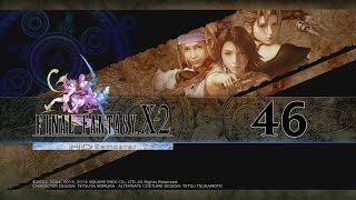 Final Fantasy X-2 HD (100%) - 46 - Via Infinito 100/Trema [Chapter 5]
