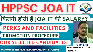Salary , Perks & Facilities of JOA IT in HP | By our Selected Teacher Vikas Sir | #hpjoa #hpclerk