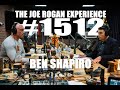 Joe Rogan Experience #1512 - Ben Shapiro