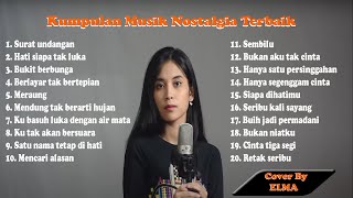 Kumpulan Musik Nostalgia Terbaik || Cover Elma Dwi Febriani ||