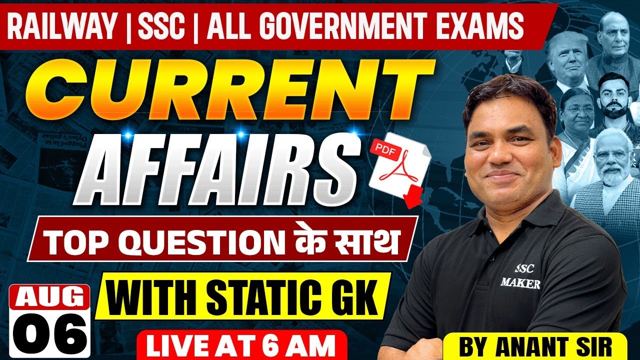 Current Affairs Today | 06 August Current Affairs 2025 | For SSC ...