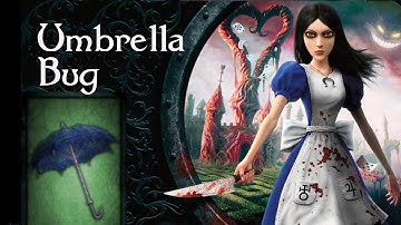 How to fix Umbrella Bug | Alice Madness Returns