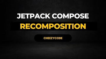 Android Jetpack Compose Recomposition | Best Practices | CheezyCode Hindi
