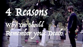 4 Reasons to Remember Your Death - Memento Mori