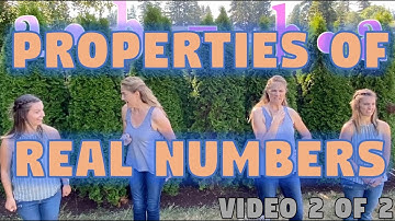 Properties of Real Numbers