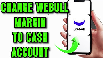 How To CHANGE Webull Margin Account To Cash Account | 2025 FULL GUIDE