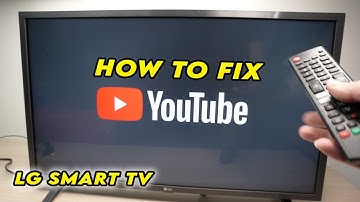 LG Smart TV: How to Fix YouTube App Not Working