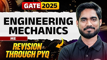 Target GATE 2025 | Engineering Mechanics | Revision through PYQ
