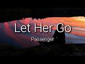 Passenger - Let Her Go (Lyrics)