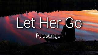 Passenger  Let Her Go (Lyrics)