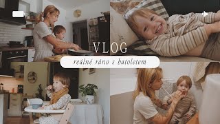 VLOG // reálné ráno s batoletem.