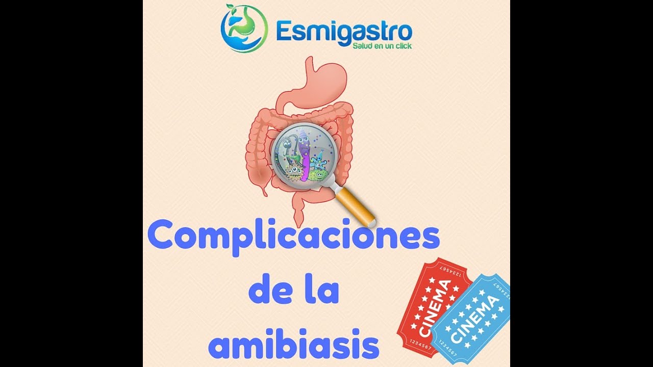 Complicaciones de la Amibiasis saludos amigos dvd