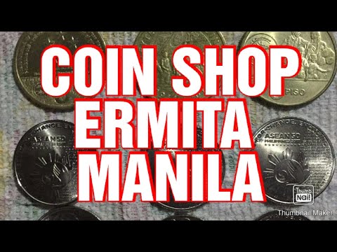OLD COIN SHOP IN ERMITA MANILA