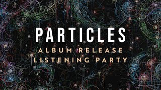 A Great Big World - 'Particles' Virtual Album Release Listening Party
