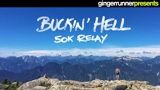 THE 2016 BUCKIN' HELL 50K RELAY | The Ginger Runner & Brice Ferre