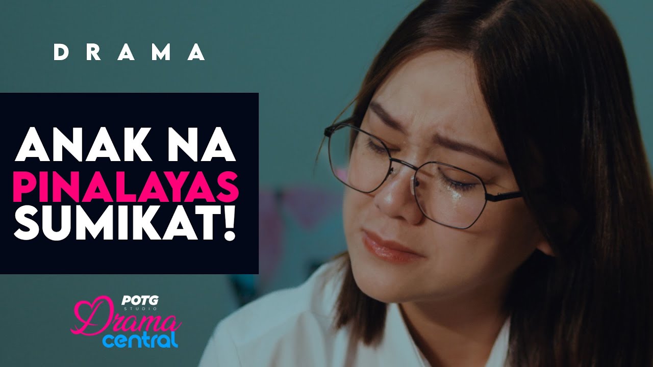 Anak na Pinalayas Sumikat!  |   Short Film