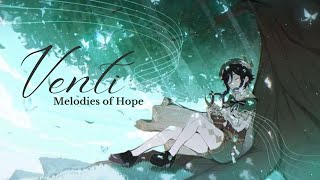 Venti - Melodies of Hope [Genshin Impact AMV / GMV] - Vesperasa