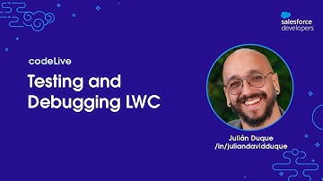 codeLive: Testing and Debugging LWC