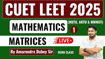 CUET LEET 2025 - Demo Class II Math II Matrices  @PolytechnicPathshala