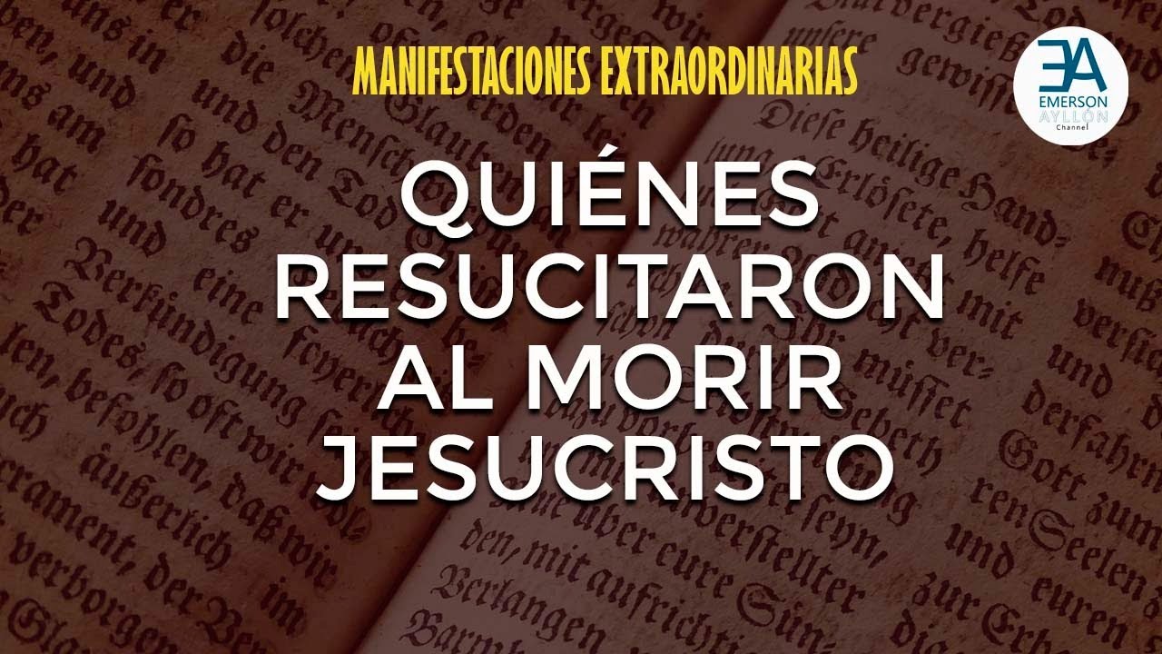 Quiénes Resucitaron al Morir Jesús en la Cruz YouTube Quiénes Resucitaron al Morir Jesús en la Cruz YouTube