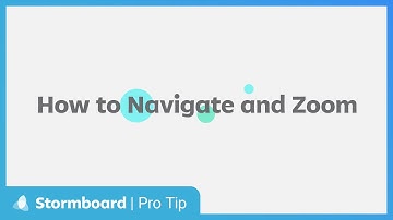Stormboard Pro Tip: How to Navigate and Zoom