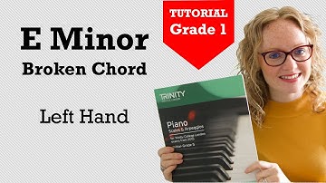 How to Play E Minor Broken Chord | Left Hand | Trinity Piano Grade 1
