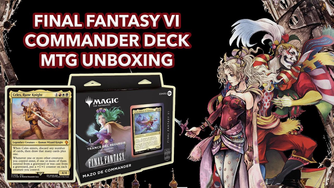 final fantasy vi mtg Magic the Gathering: Commander Deck Cast powerful spells Tips For Playing The Magic: