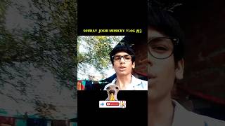Sourabh Joshi Vlogs Mimicry #3