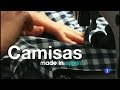 63-Fabricando Made in Spain - Camisas