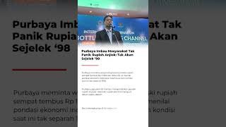 Purbaya Imbau Masyarakat Tak Panik Rupiah Anjlok: Tak Akan Sejelek ‘98