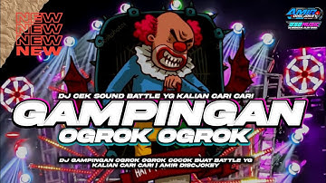 DJ GAMPINGAN OGROK OGROK COCOK BUAT BATTLE YG KALIAN CARI CARI | AMIR DISCJOKEY