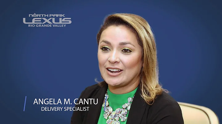 Meet Angela Cantu from North Park Lexus RGV
