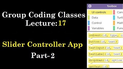 Lecture-17| The Rs 500 Group Coding Classes  | Applab | Code.org