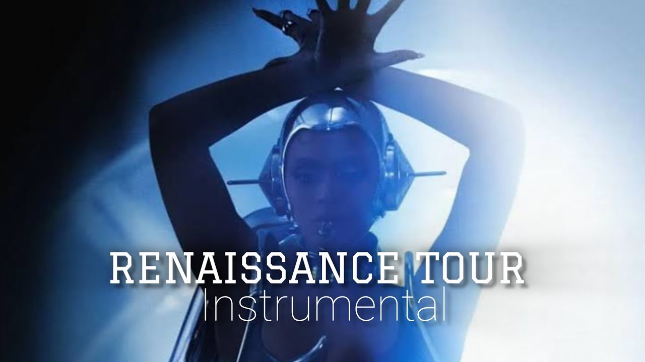 RENAISSANCE TOUR | INSTRUMENTAL WITH BACKING VOCALS