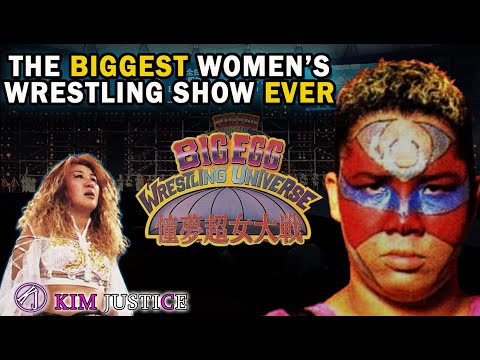 BIG EGG UNIVERSE: The Biggest Women's Wrestling Show of All-Time